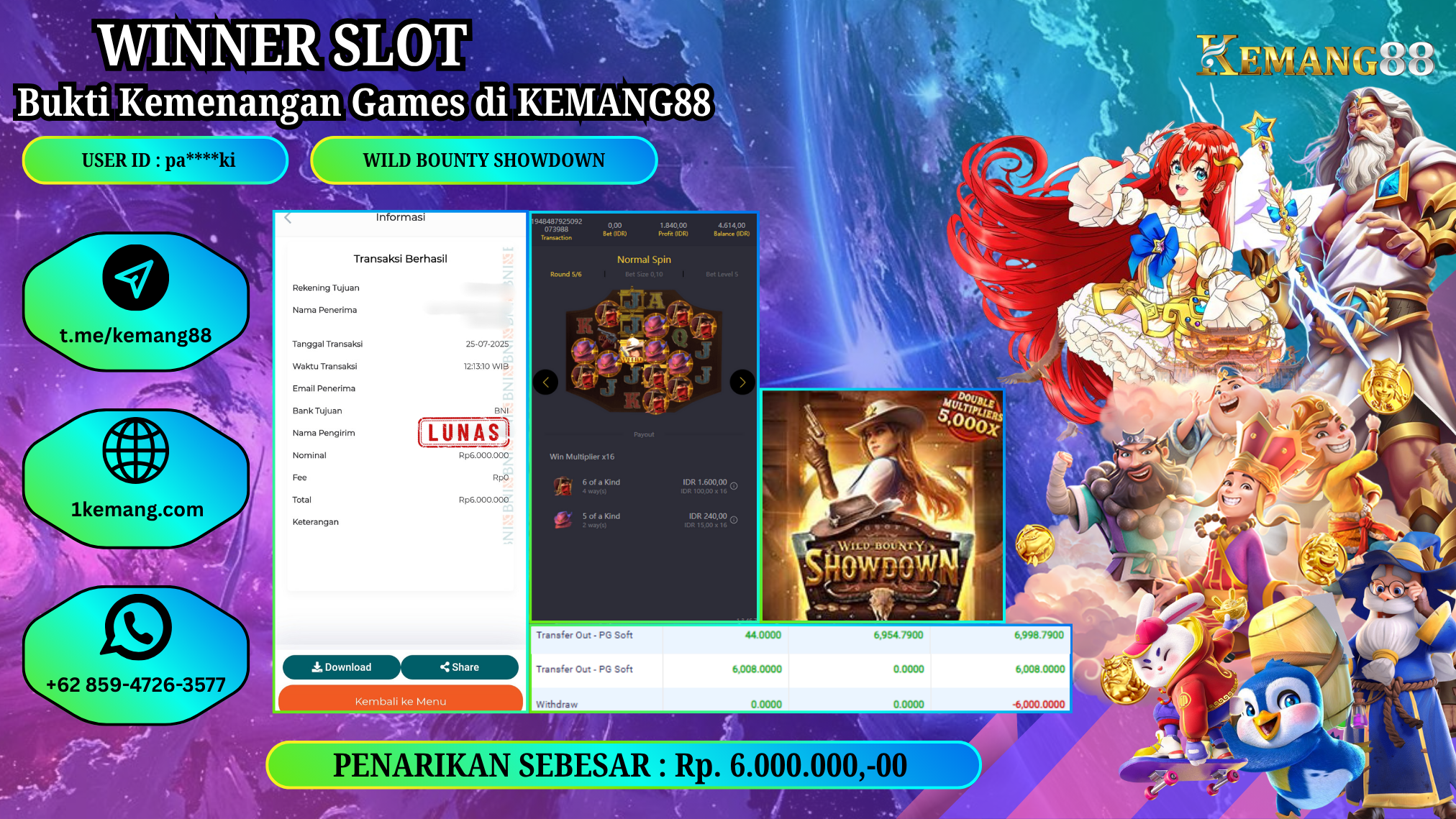 KEMANG88 [25 JULY 2025] : JACKPOT SLOT :  WILD BOUNTY SHOWDOWN [PG]  Rp.6.000.000.,- LUNAS